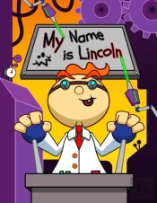 My Name Is Lincoln: Fun Mad Scientist Th