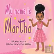 My Name Is Martha