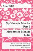 My Name Is Monika - Part 2 / Moje Ime Je Monika - 2. Dio