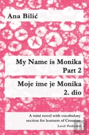 My Name Is Monika - Part 2 / Moje Ime Je Monika - 2. Dio