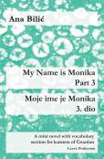 My Name Is Monika - Part 3 / Moje Ime Je Monika - 3. Dio