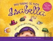 My Name Is Not Isabella