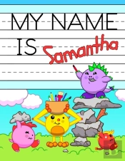 My Name Is Samantha: Fun Dinosaur Monste