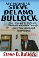 My Name Is Steve Delano Bullock