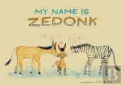 My Name Is Zedonk