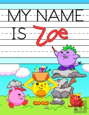 My Name Is Zoe: Fun Dinosaur Monsters Th