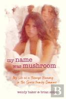 My Name Was Mushroom