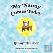 My Nanny Comes Today