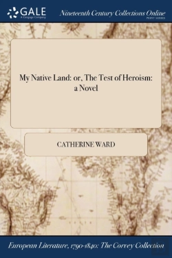 Bertrand.pt - My Native Land: Or, The Test Of Heroism: A Novel