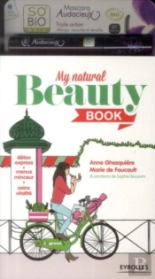 My Natural Beauty Book ; Détox Express, Menus Minceur, Soins Vitalité