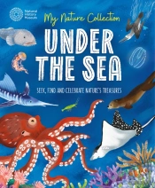 My Nature Collection: Under The Sea