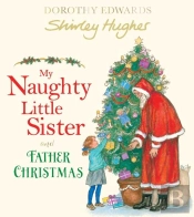My Naughty Little Sister And Father Christmas