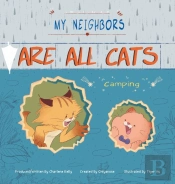 My Neighbors Are All Cats: Camping