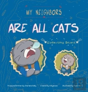 My Neighbors Are All Cats
