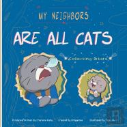 My Neighbors Are All Cats