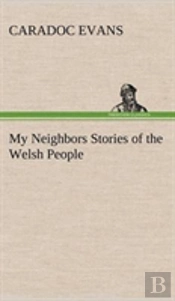 My Neighbors Stories Of The Welsh People