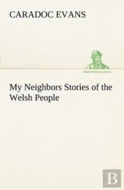 My Neighbors Stories Of The Welsh People
