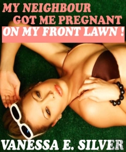 Bertrand.pt - My Neighbour Got Me Pregnant, On My Front Lawn!