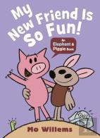 My New Friend Is So Fun!