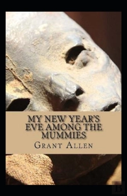 Bertrand.pt - My New Year'S Eve Among The Mummies Illustrated