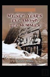 My New Year'S Eve Among The Mummies Illustrated