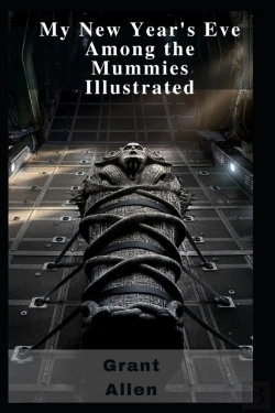 Bertrand.pt - My New Year'S Eve Among The Mummies Illustrated