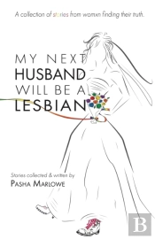 My Next Husband Will Be A Lesbian