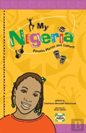 My Nigeria - People, Places And Culture
