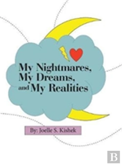 Bertrand.pt - My Nightmares, My Dreams, And My Realities