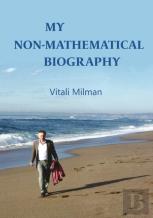 My (Non Mathematical) Biography