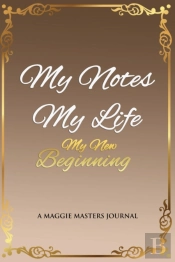 My Notes My Life My New Beginning