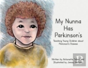 My Nunna Has Parkinson'S
