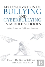 My Observation Of Bullying And Cyberbull