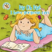 My Oh My! I Have Gorgeous Eyes