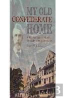 My Old Confederate Home