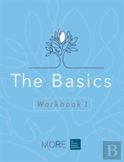 My Ongoing Recovery Experience (More): The Basics: Workbook 1
