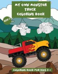 My Own Monster Truck Coloring Book. Book 2