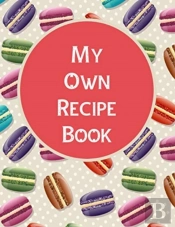 My Own Recipe Book