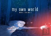 My Own World