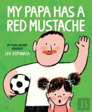 My Papa Has A Red Mustache