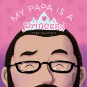 My Papa Is A Princess