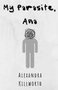 My Parasite, Ana