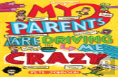 My Parents Are Driving Me Crazy