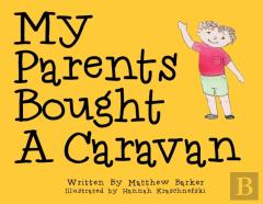 My Parents Bought A Caravan