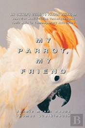 My Parrot, My Friend