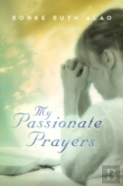 My Passionate Prayers
