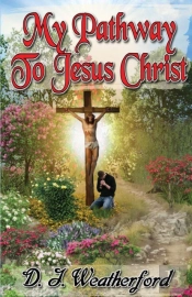 My Pathway To Jesus Christ