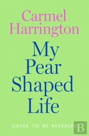 My Pear-Shaped Life