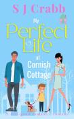 My Perfect Life At Cornish Cottage