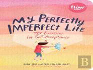 My Perfectly Imperfect Life